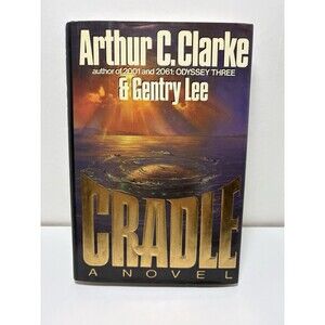 Cradle by Arthur C. Clarke and Gentry Lee 1988 HCDJ First Edition/1st Printing